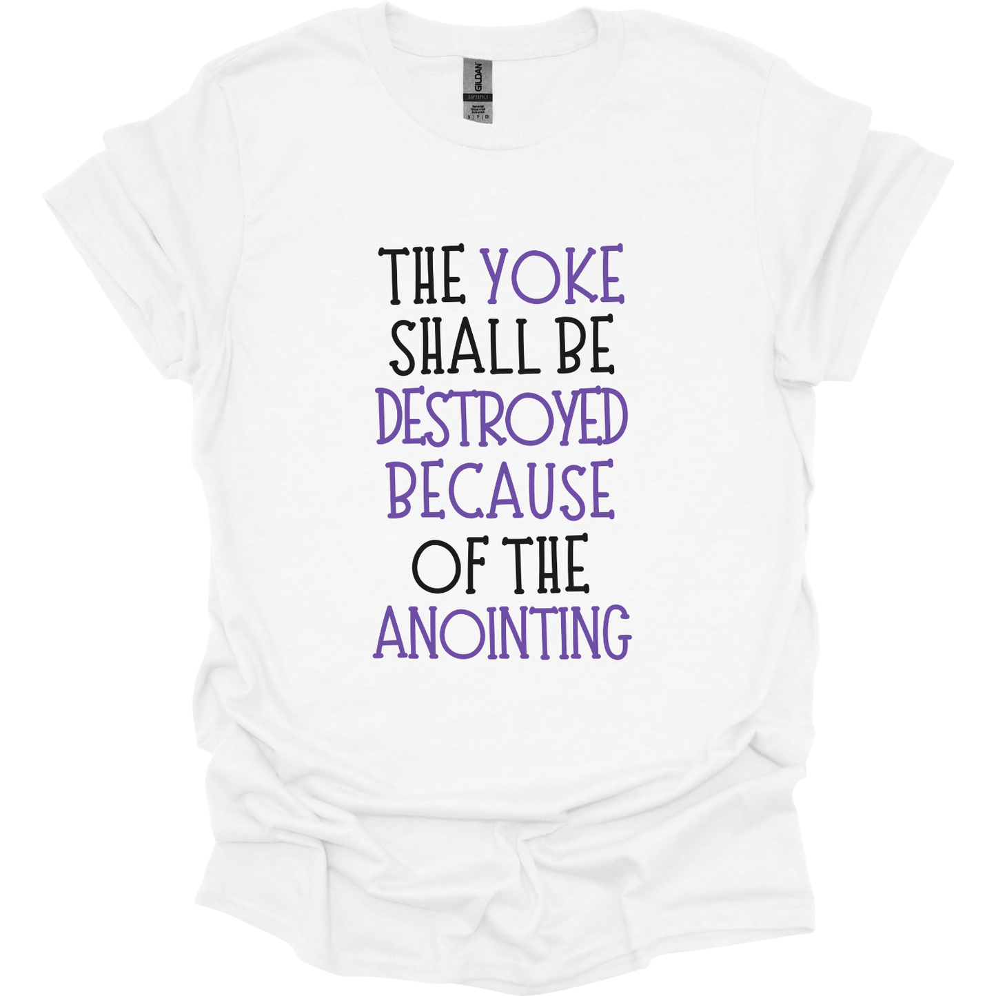 Yoke is destroyed by Anointing T-Shirt