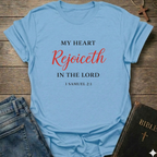 My heart rejoices in the Lord T-Shirt