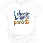 A white short-sleeve crewneck t-shirt with a graphic text print reading 'I choose to honor my parents' in navy blue and metallic gold lettering, displayed on a clean white background.