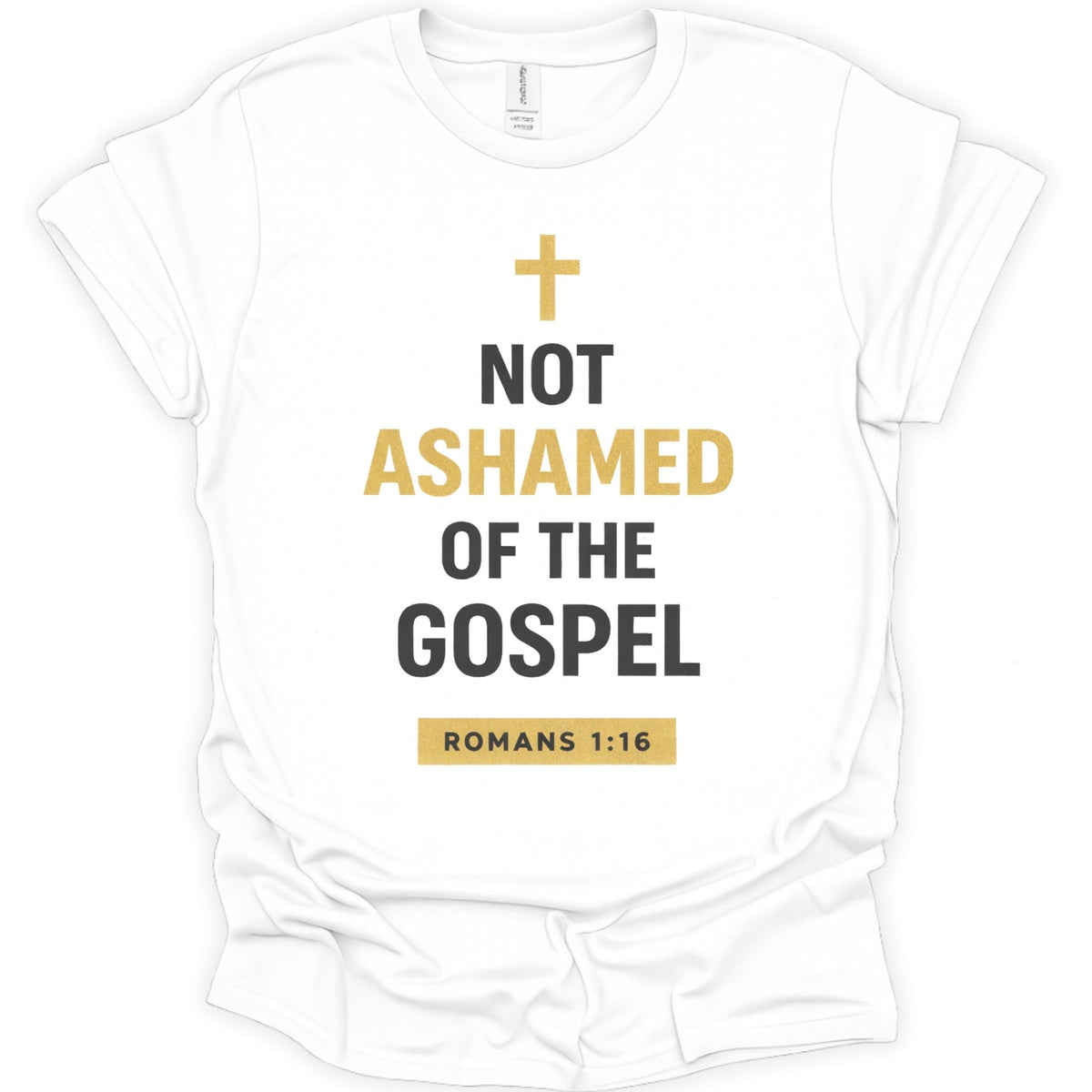 A white short-sleeve crewneck t-shirt with a graphic print on the front. The print features a gold cross above the text 'NOT ASHAMED OF THE GOSPEL' in black and gold lettering, with 'ROMANS 1:16' printed in a gold box at the bottom.