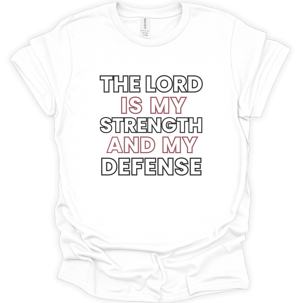 A white short-sleeve crewneck t-shirt with a graphic text print reading 'THE LORD IS MY STRENGTH AND MY DEFENSE' in black and red lettering, displayed flat against a white background.