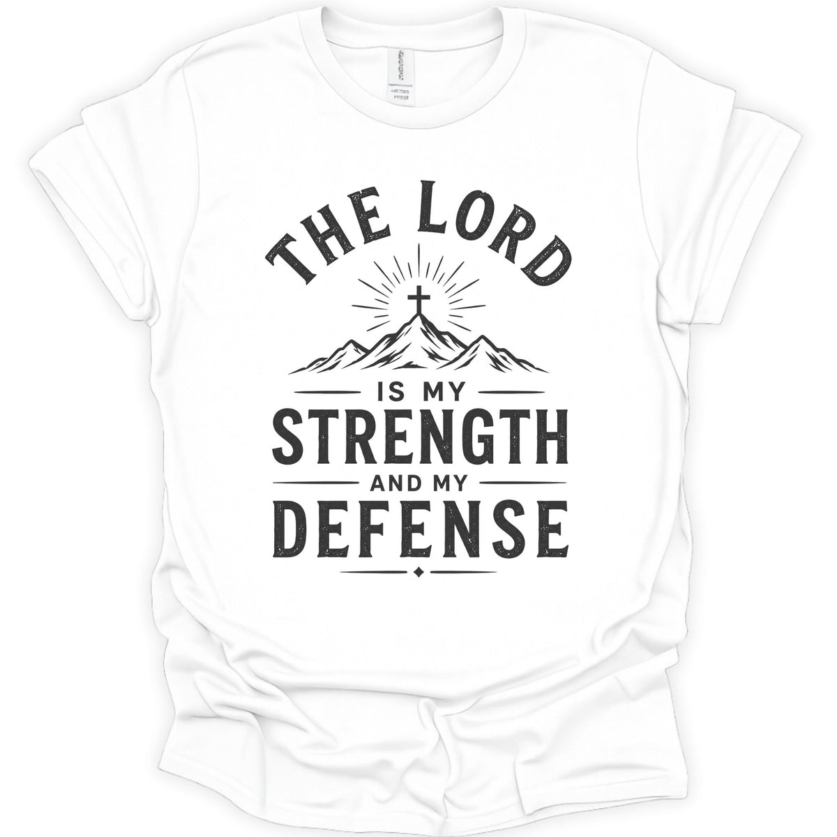 The Lord my Strength & Defense graphic T-Shirt