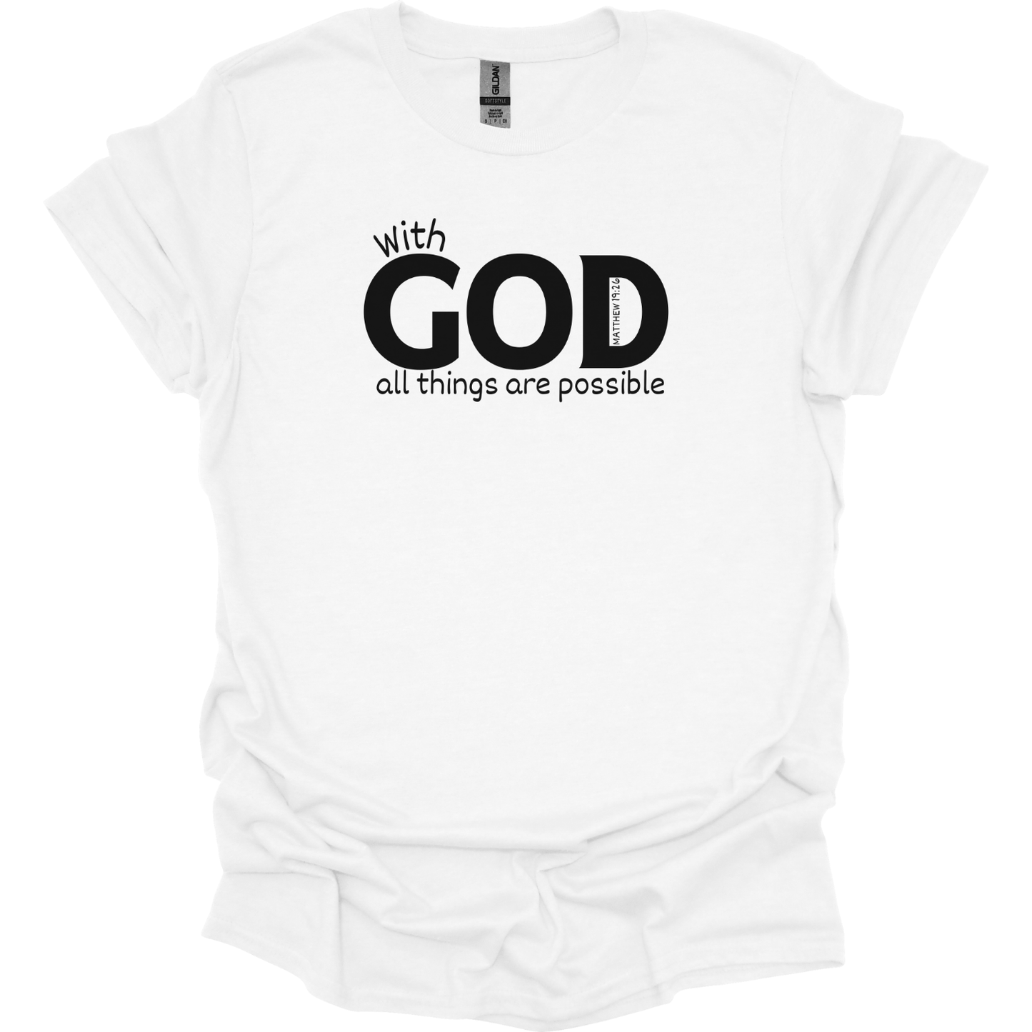 With God All Things are Possible T-Shirt