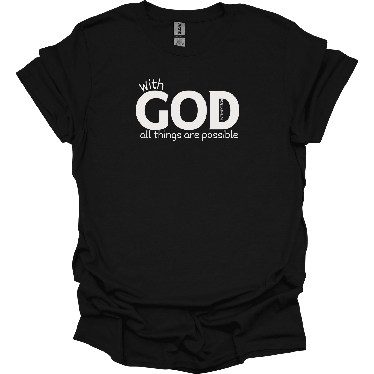 With God All Things are Possible T-Shirt