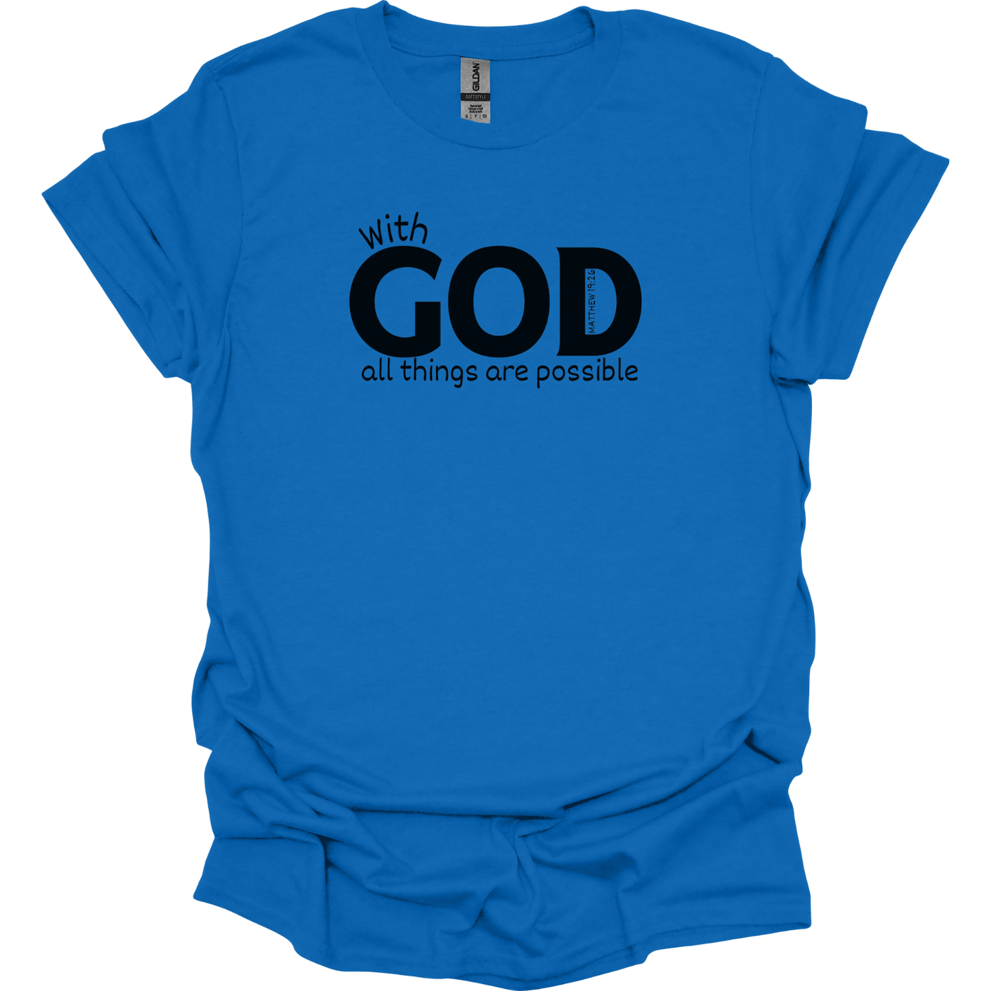 With God All Things are Possible T-Shirt