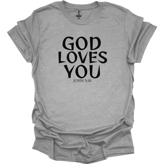 God Loves You T-Shirt