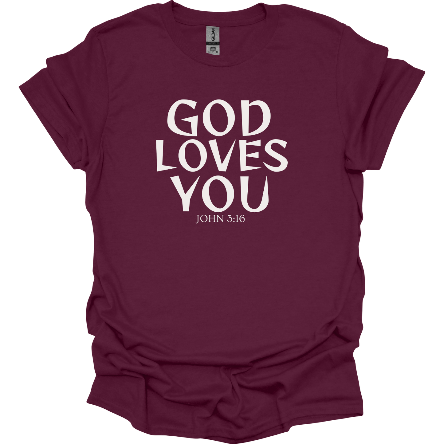 God Loves You T-Shirt