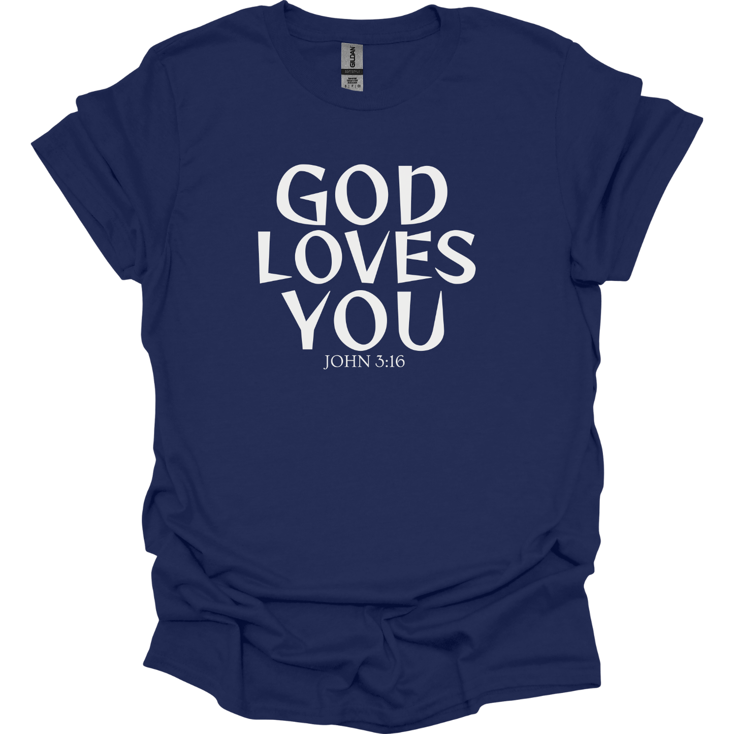 God Loves You T-Shirt