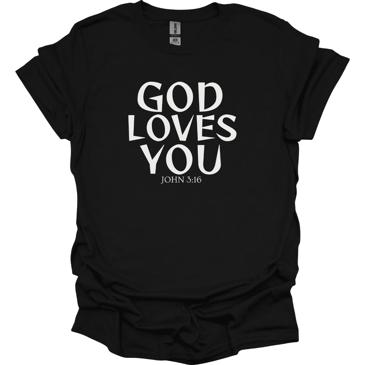 God Loves You T-Shirt