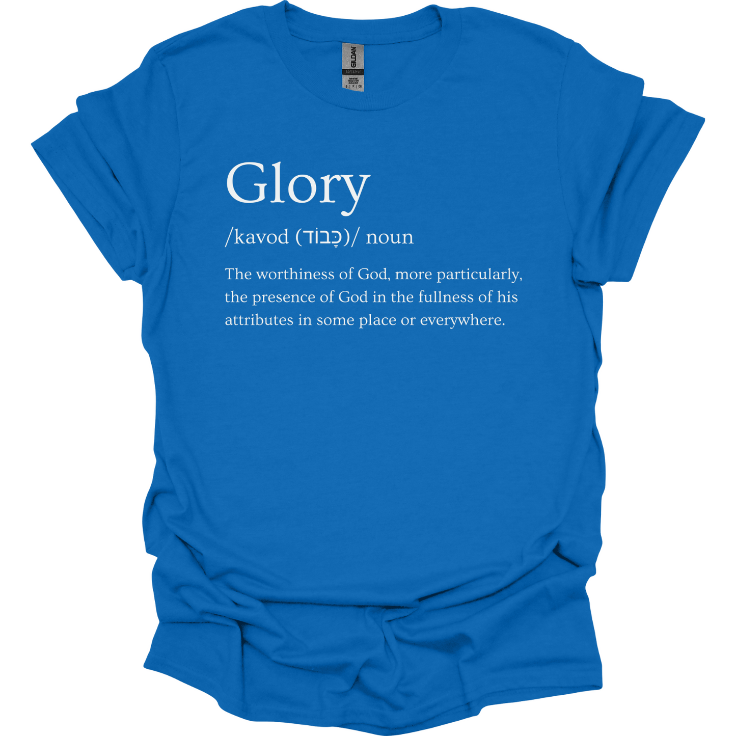 Glory Definition T-Shirt