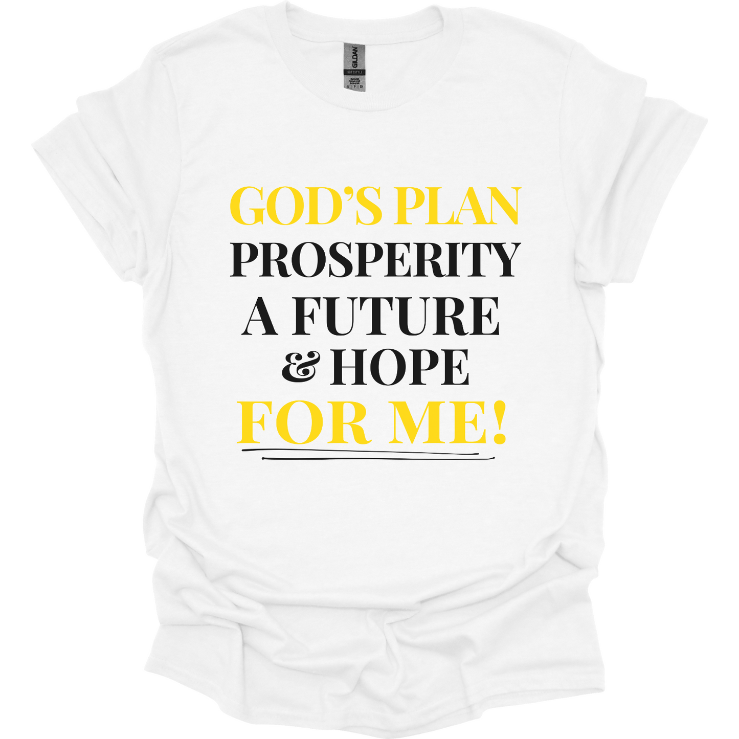 God's Plan for me Prosperity Hope Future T-Shirt