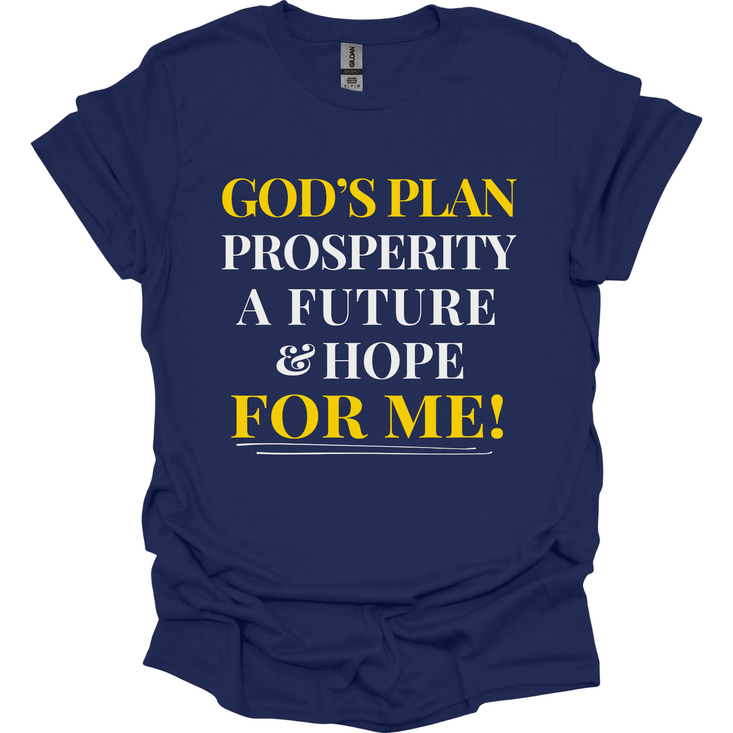 God's Plan for me Prosperity Hope Future T-Shirt