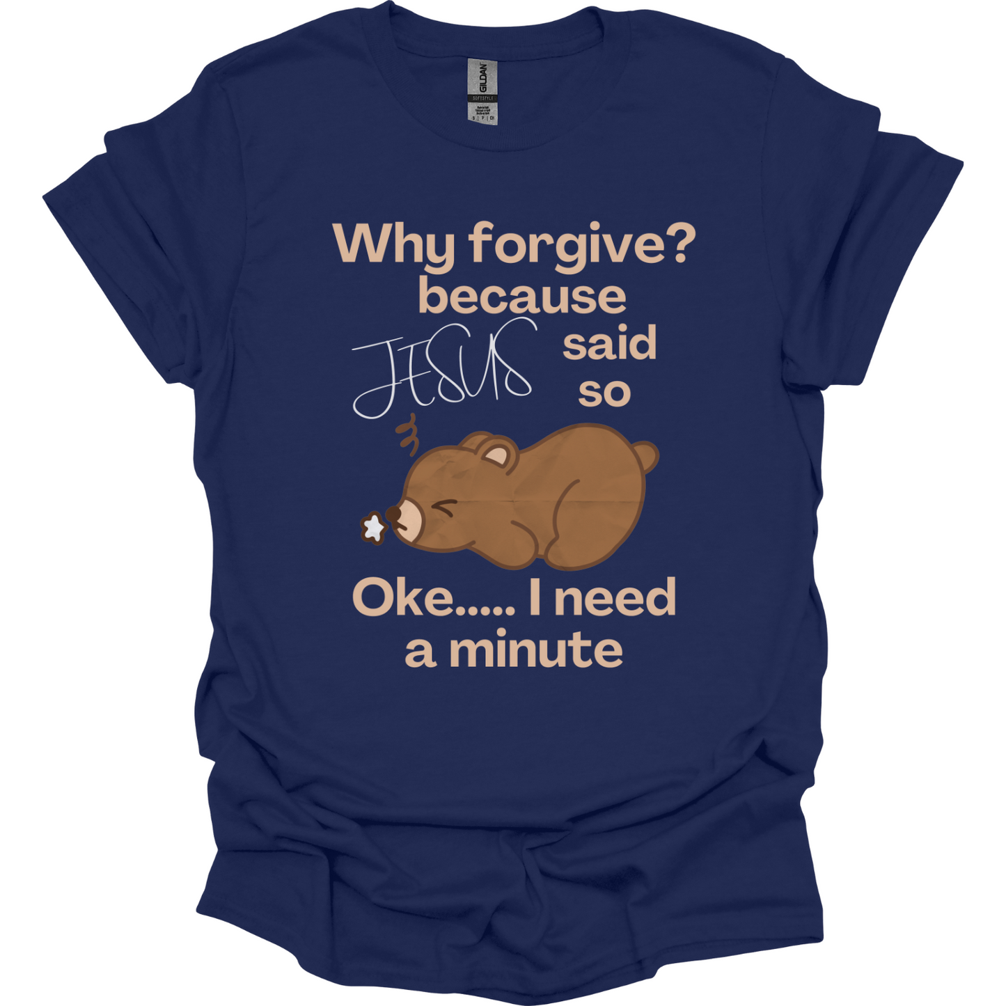 Forgive, because Jesus said so T-Shirt