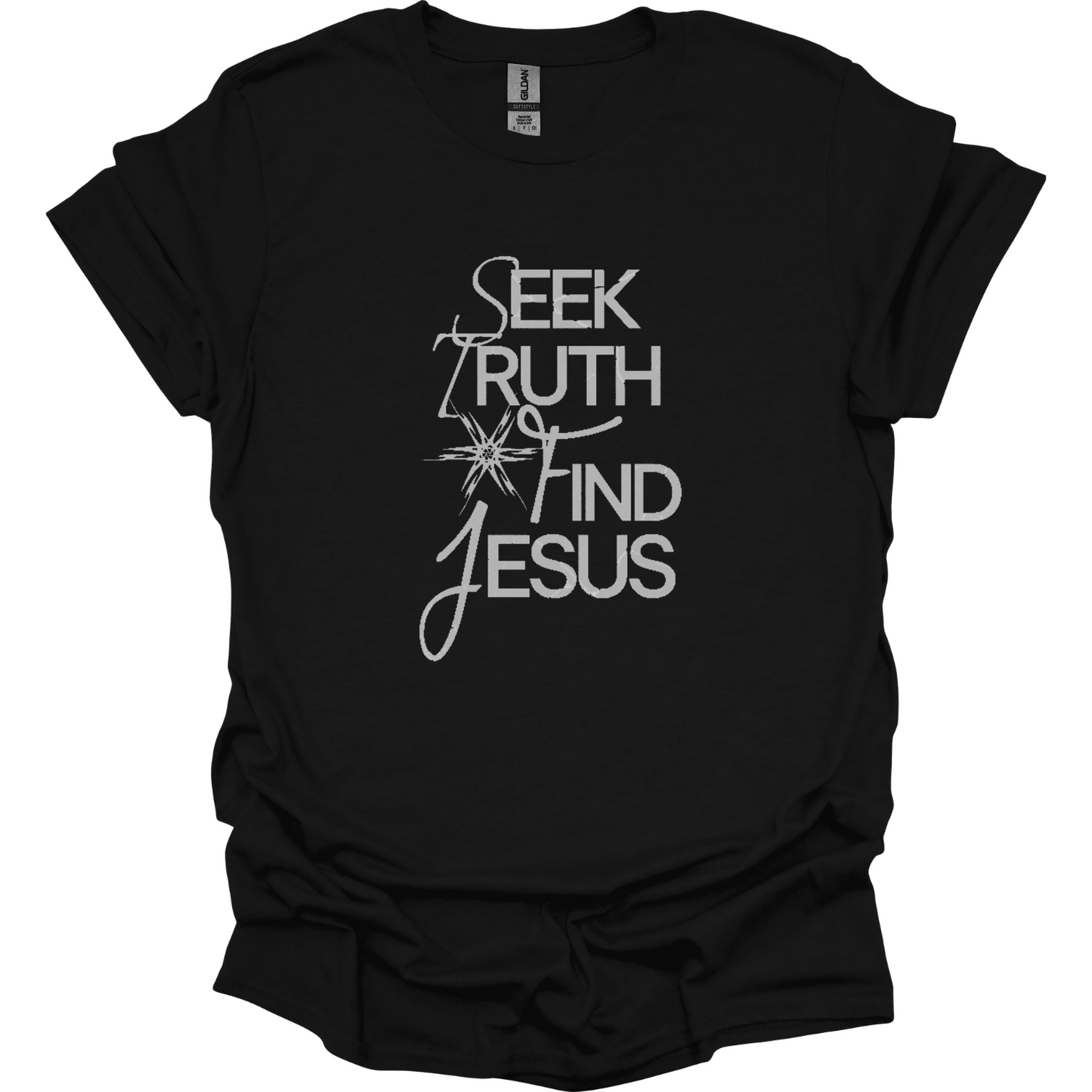 Seek Truth Find Jesus T-Shirt