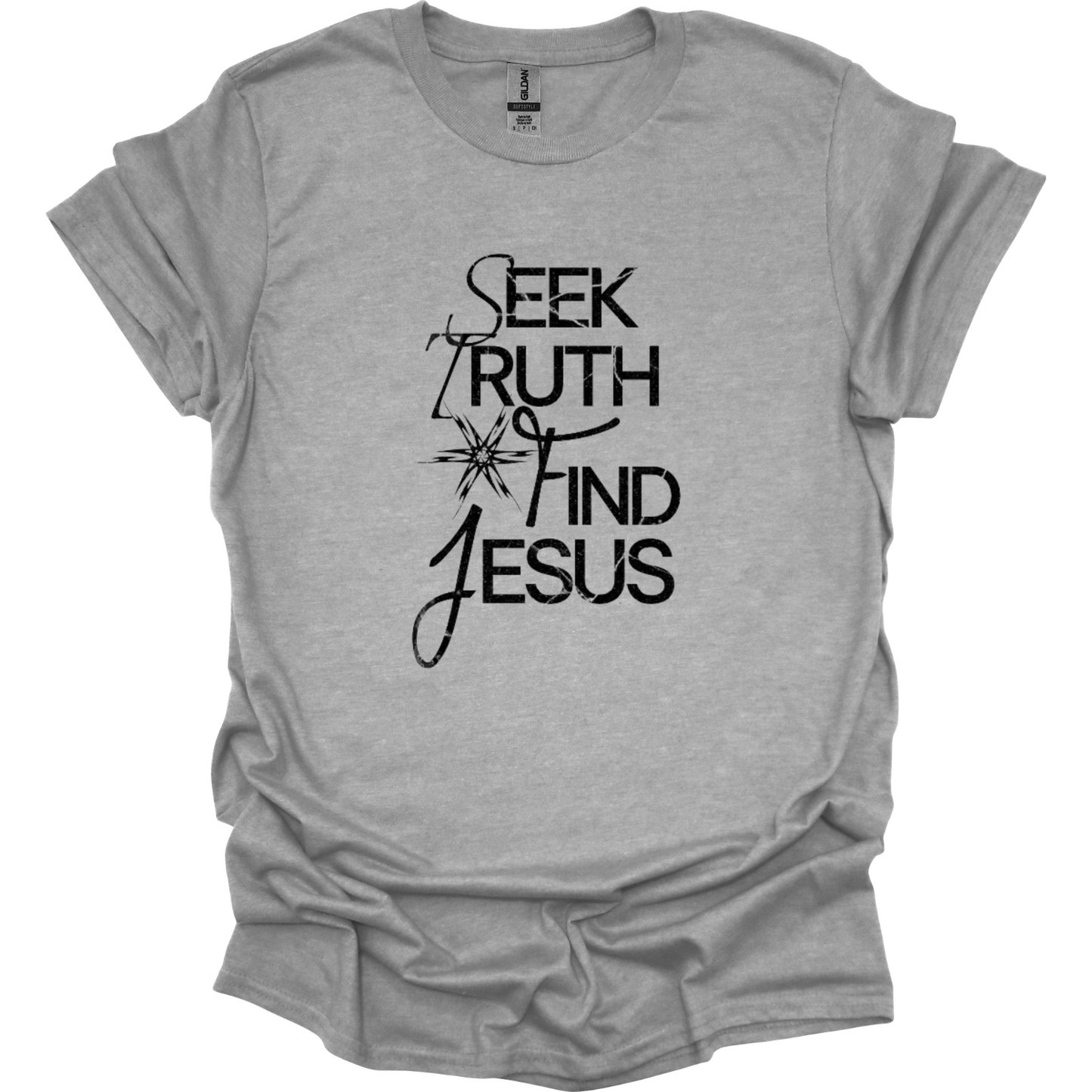Seek Truth Find Jesus T-Shirt