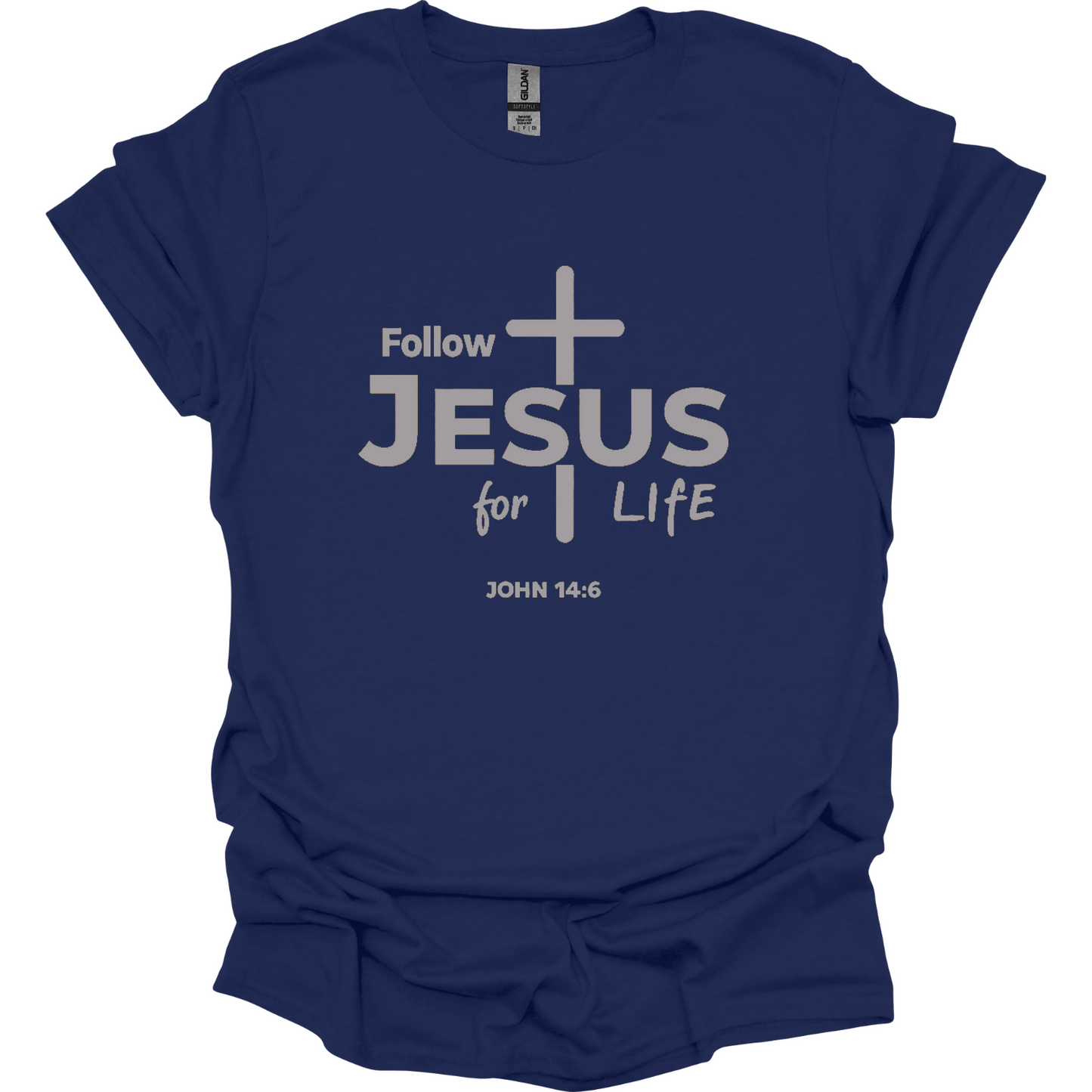 Follow Jesus for Life T-Shirt