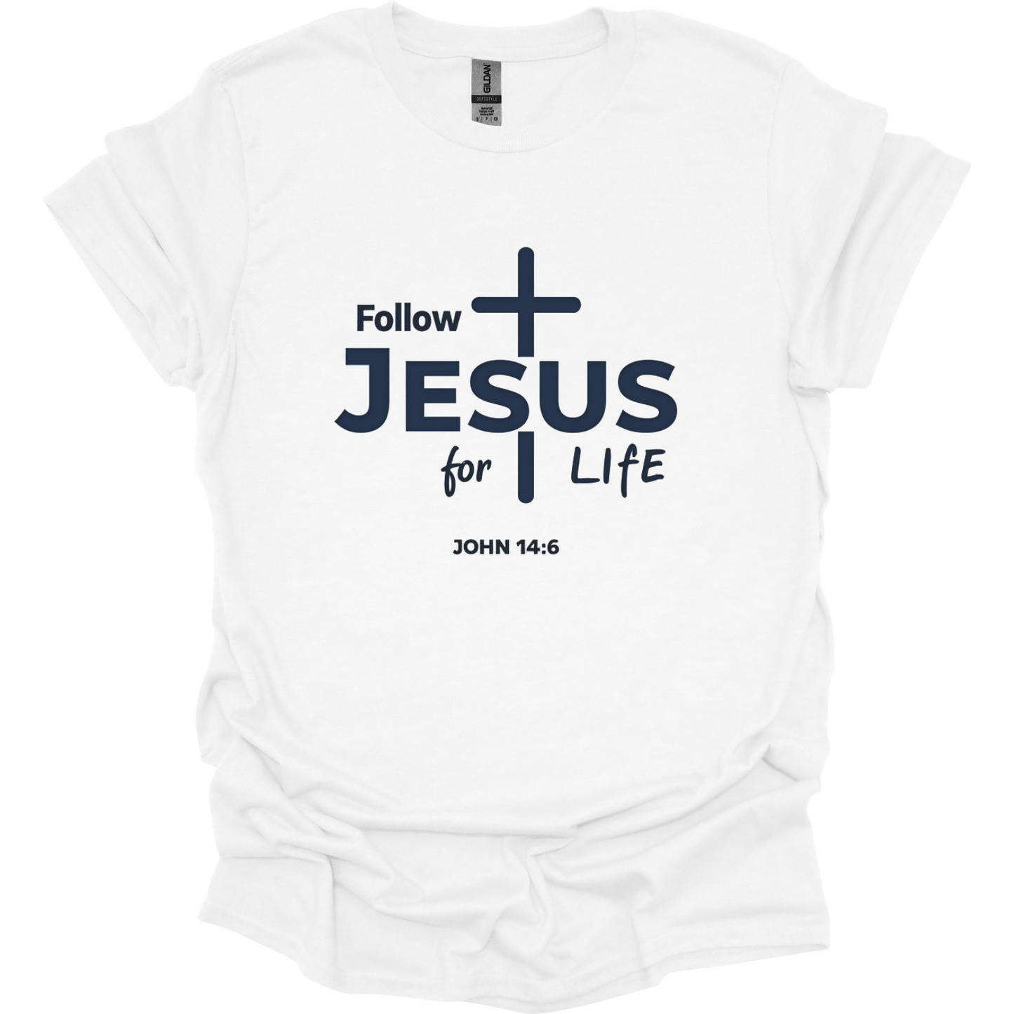 Follow Jesus for Life T-Shirt