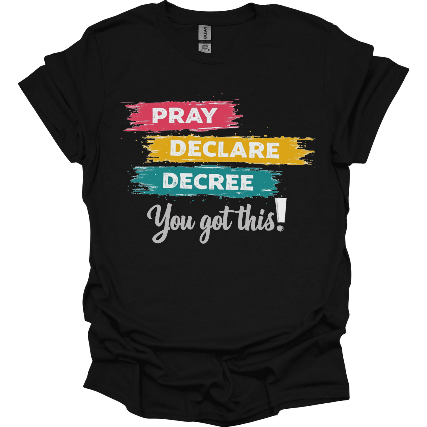 Pray Declare Decree T-Shirt