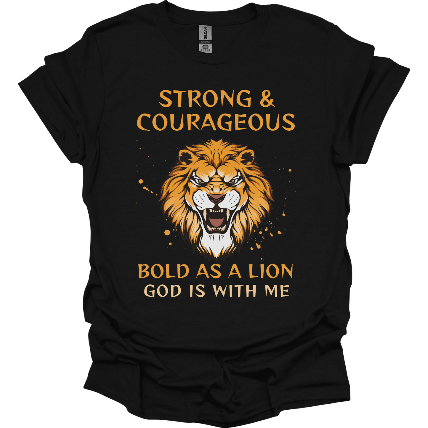 Strong & Courageous Bold as a Lion T-Shirt