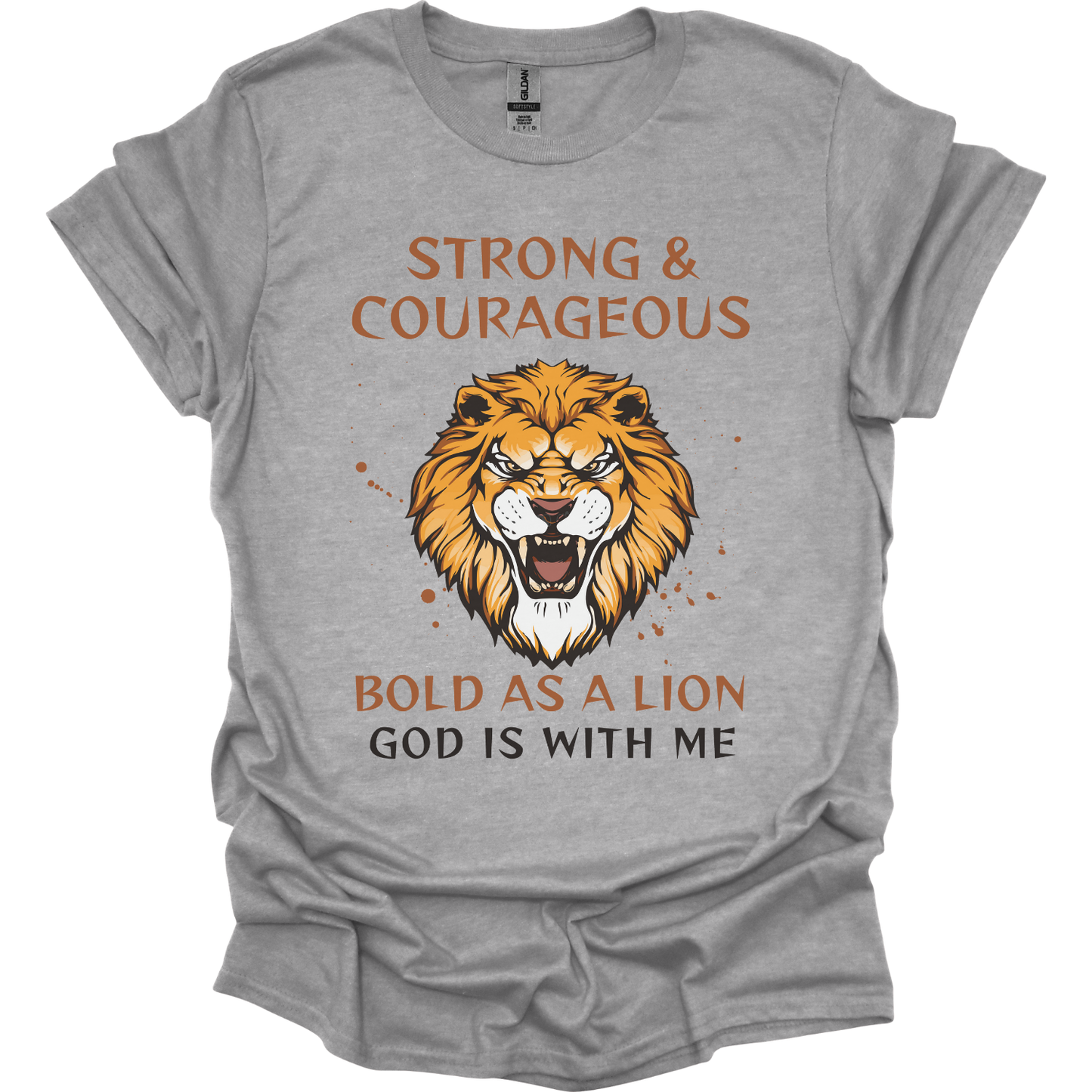 Strong & Courageous Bold as a Lion T-Shirt