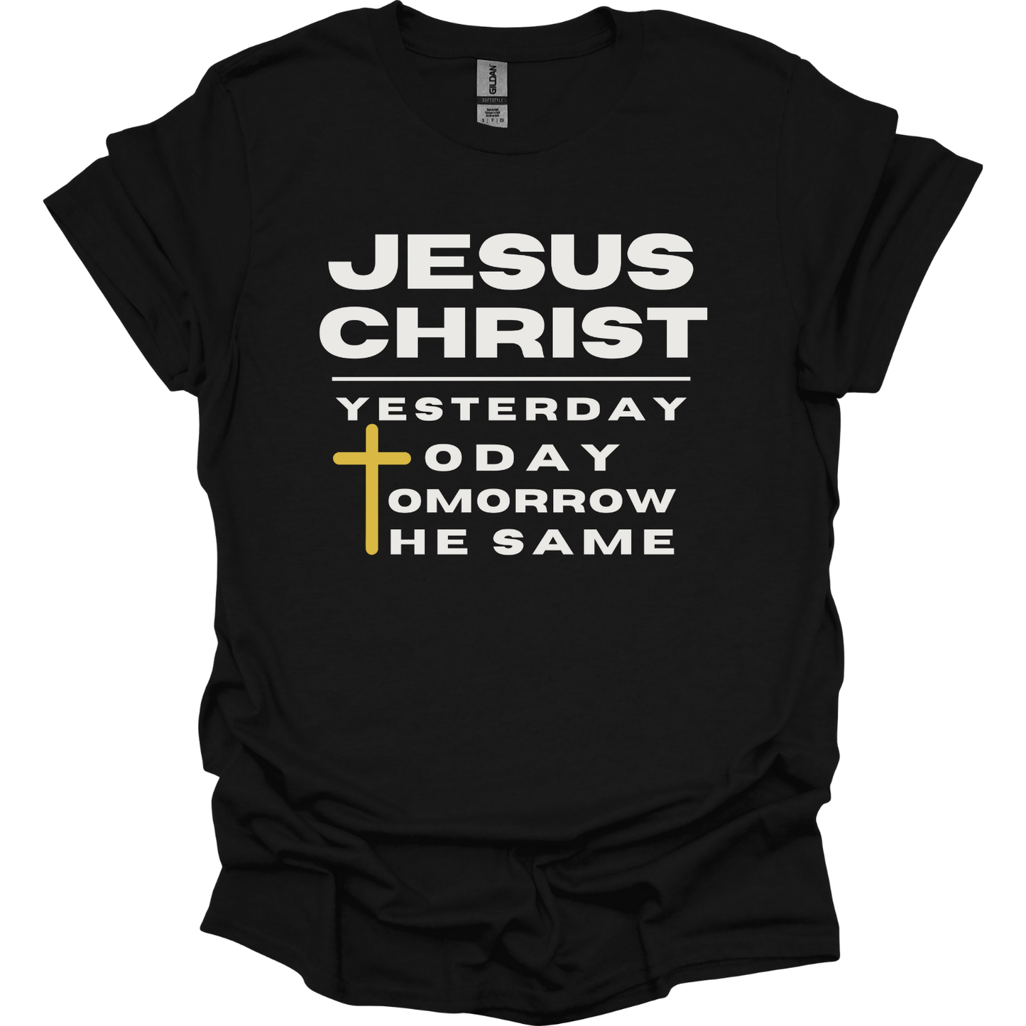 Jesus is Always the same T-Shirt