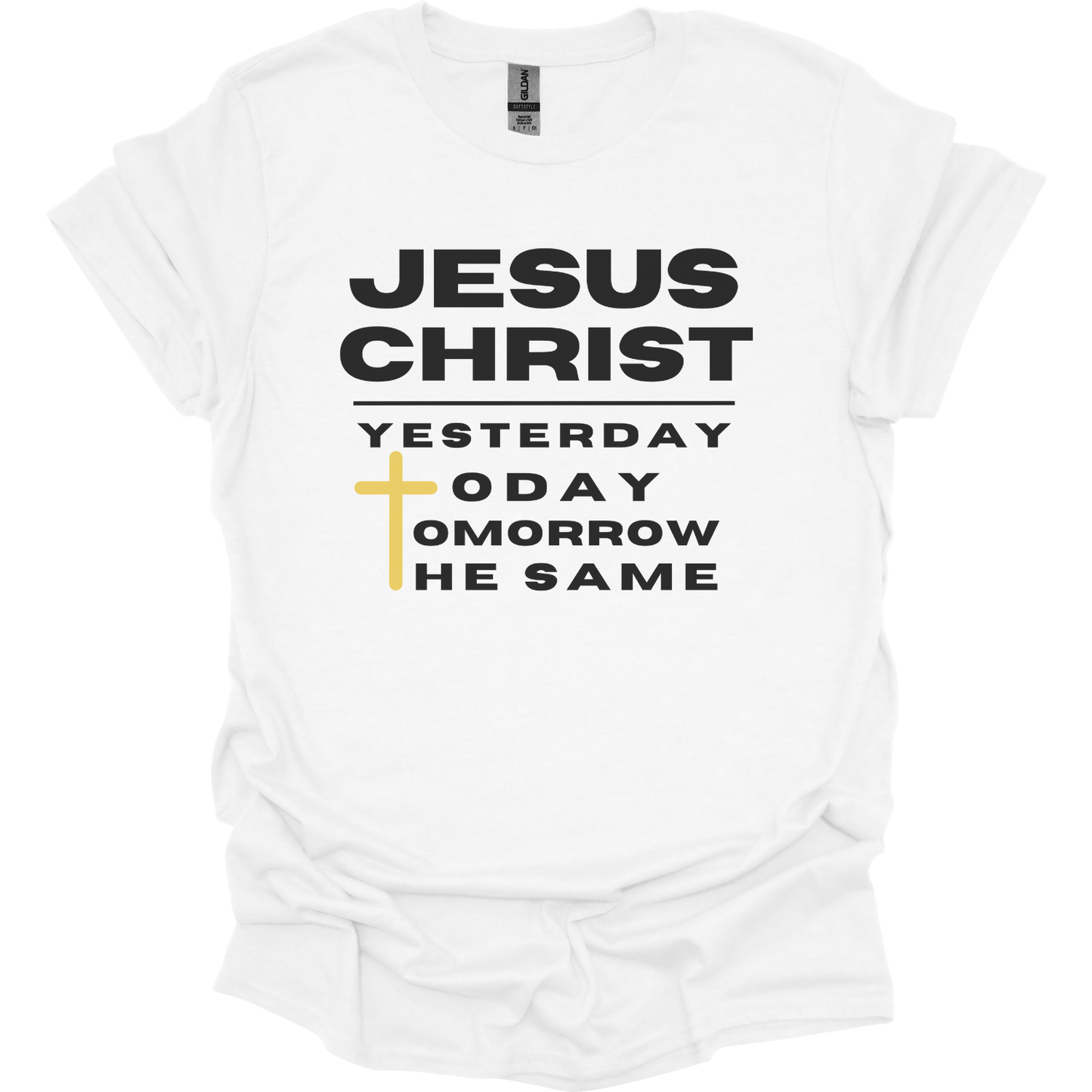 Jesus is Always the same T-Shirt