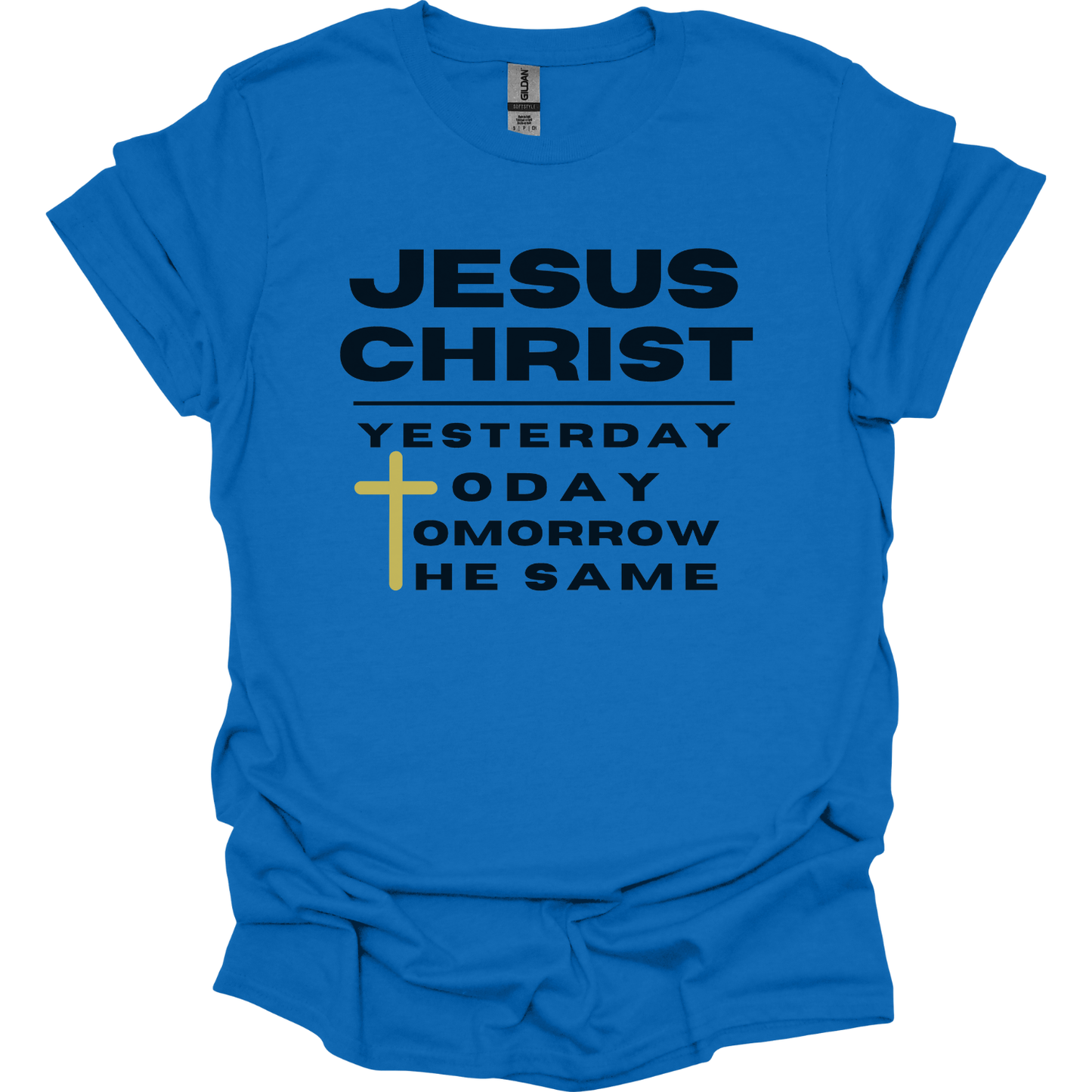 Jesus is Always the same T-Shirt