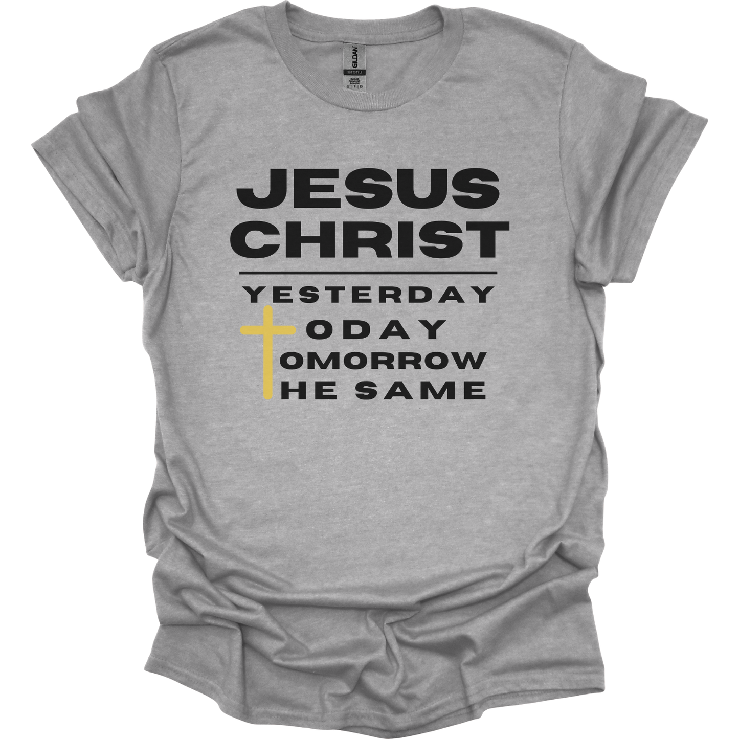 Jesus is Always the same T-Shirt