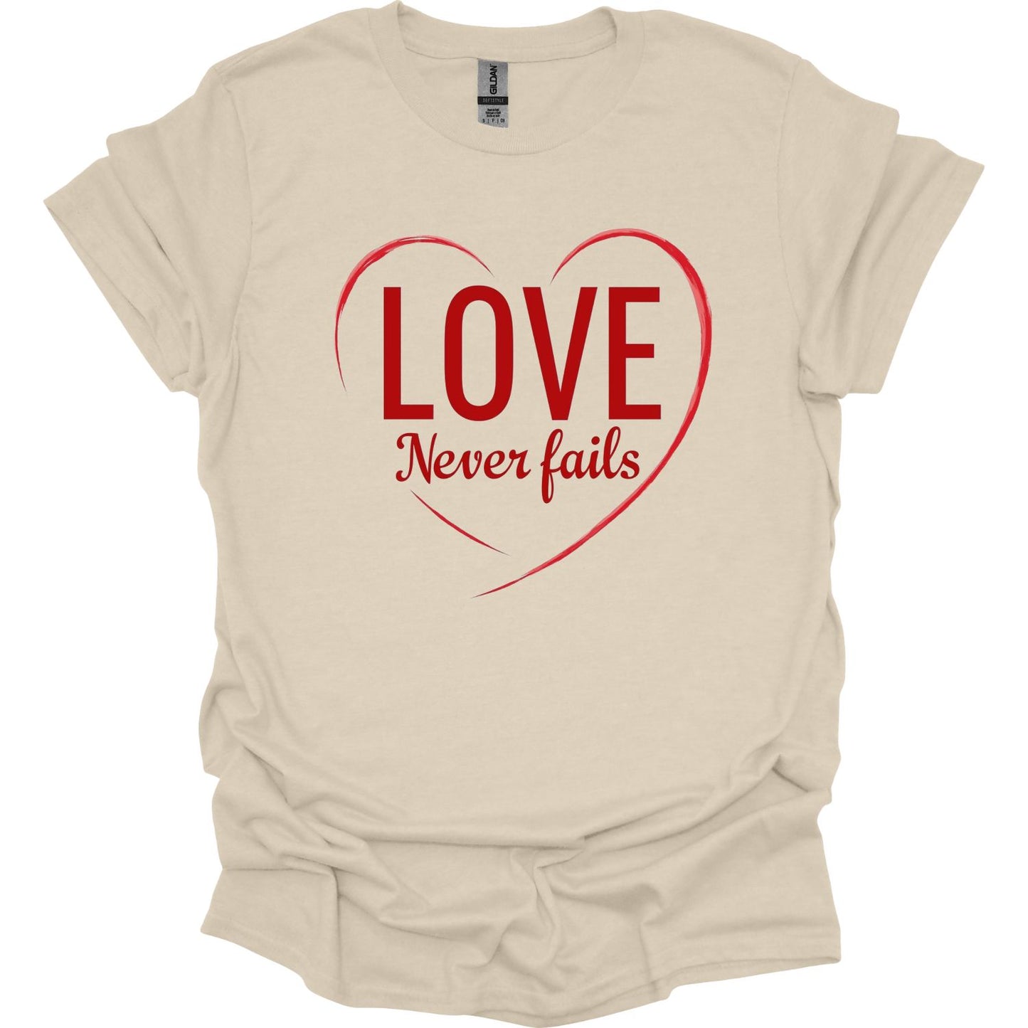 Love Never Fails 1 Cor. 13  T-Shirt
