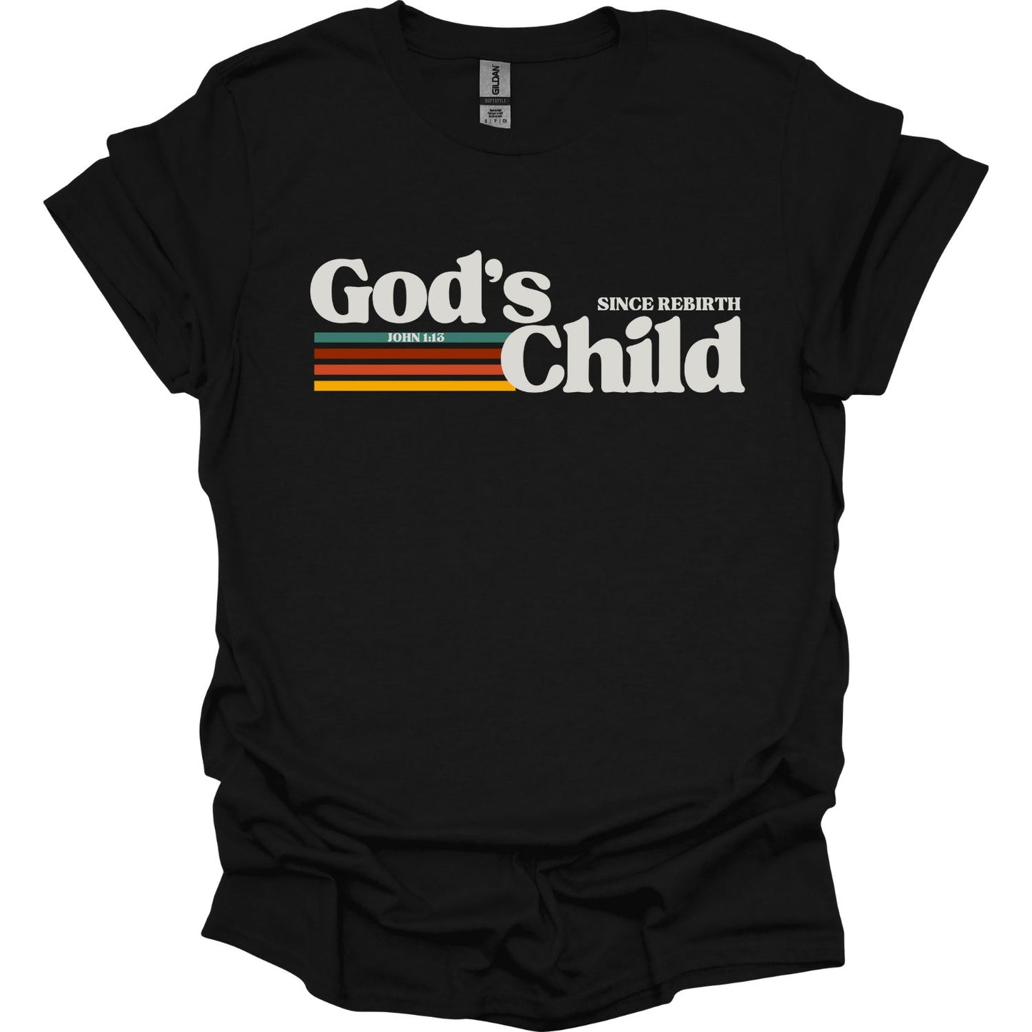 God's Child since Rebirth T-Shirt