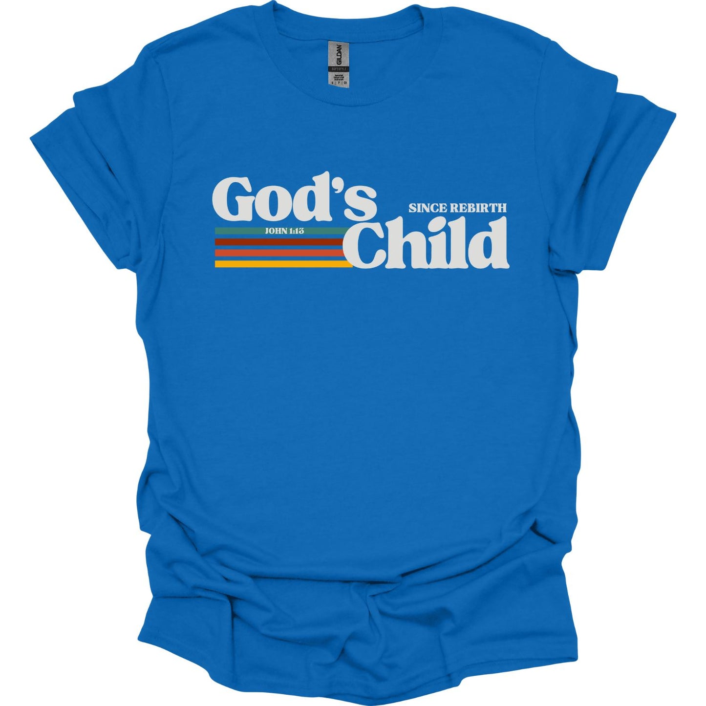 God's Child since Rebirth T-Shirt