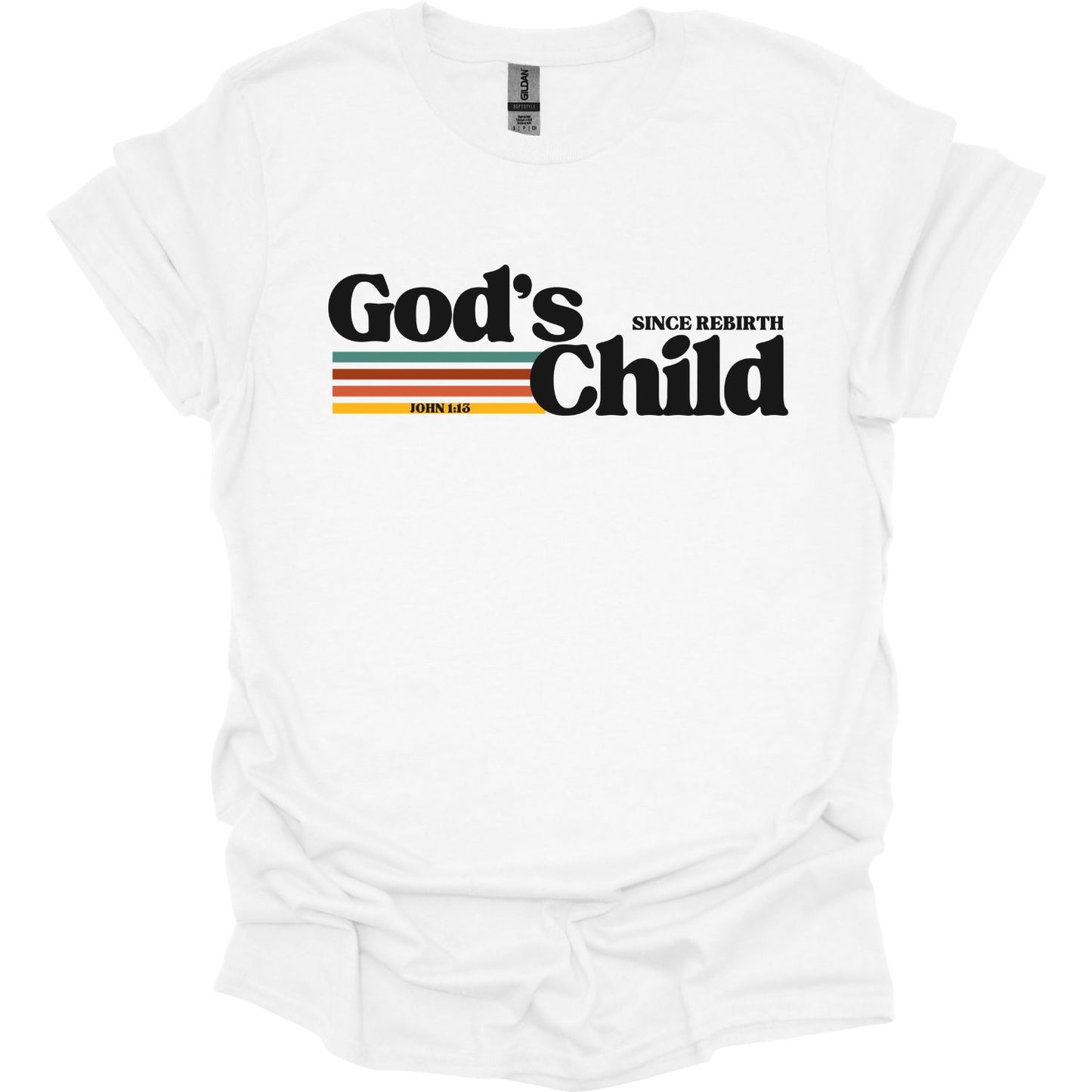 God's Child since Rebirth T-Shirt