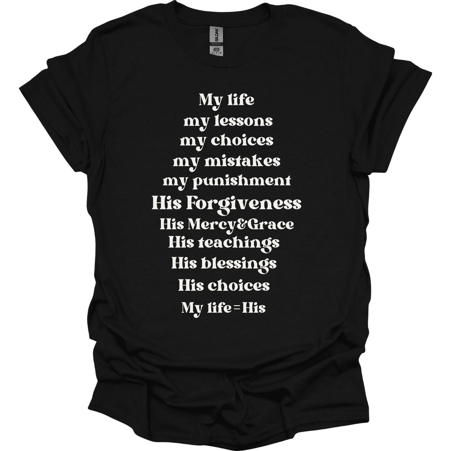 My life is His T-Shirt