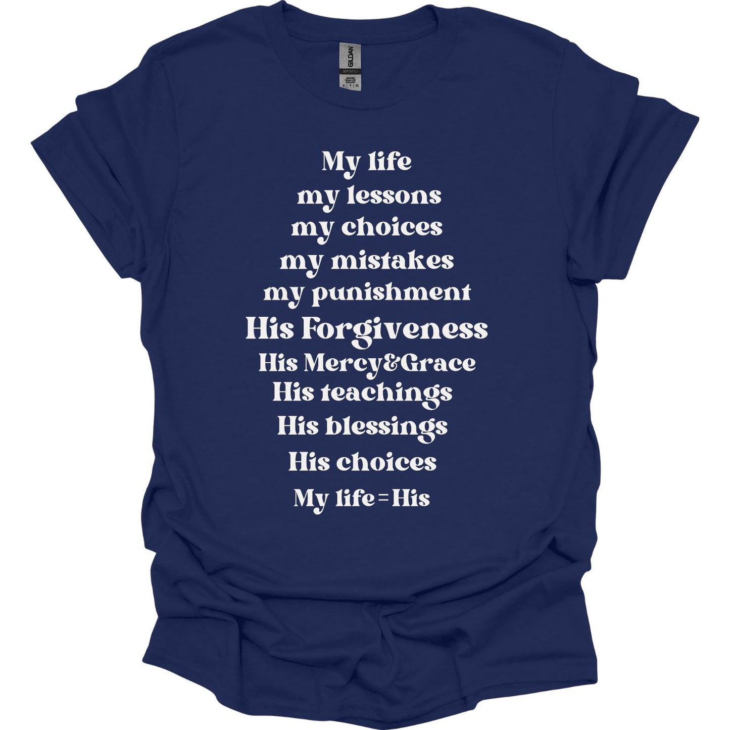 My life is His T-Shirt