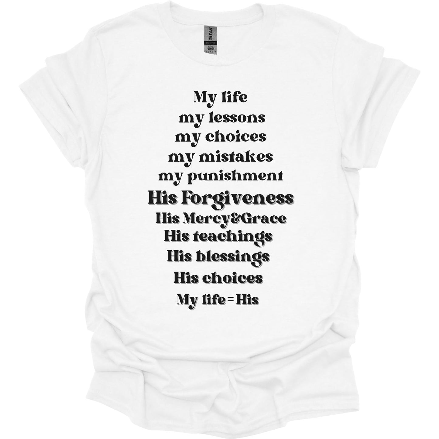 My life is His T-Shirt