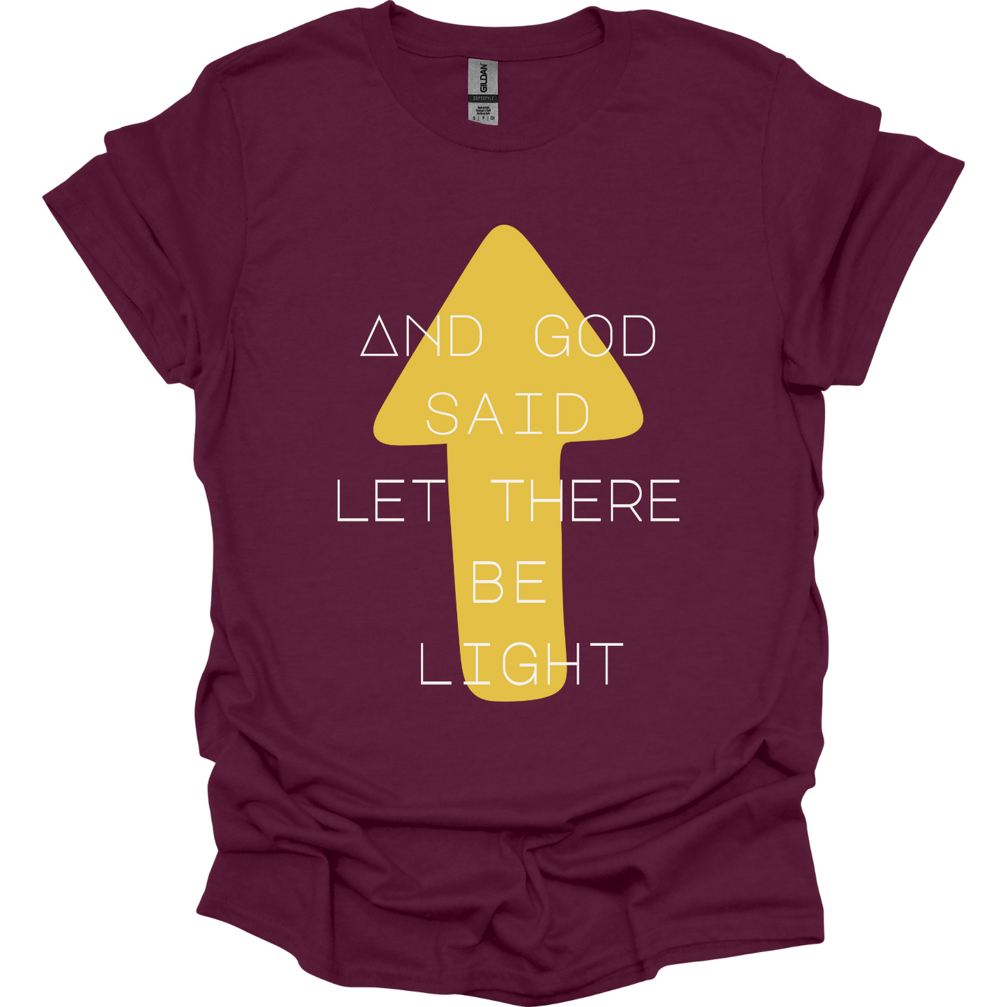 And God said let there be light T-Shirt