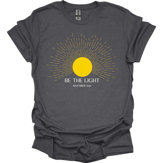 Be the light T-Shirt