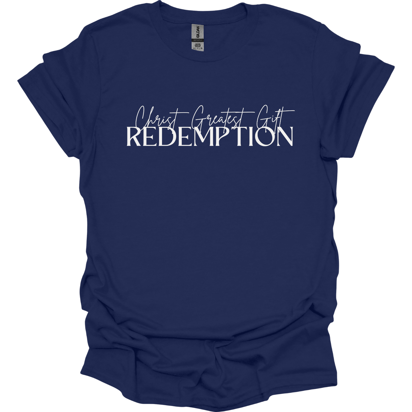 Christ greatest gift Redemption T-Shirt