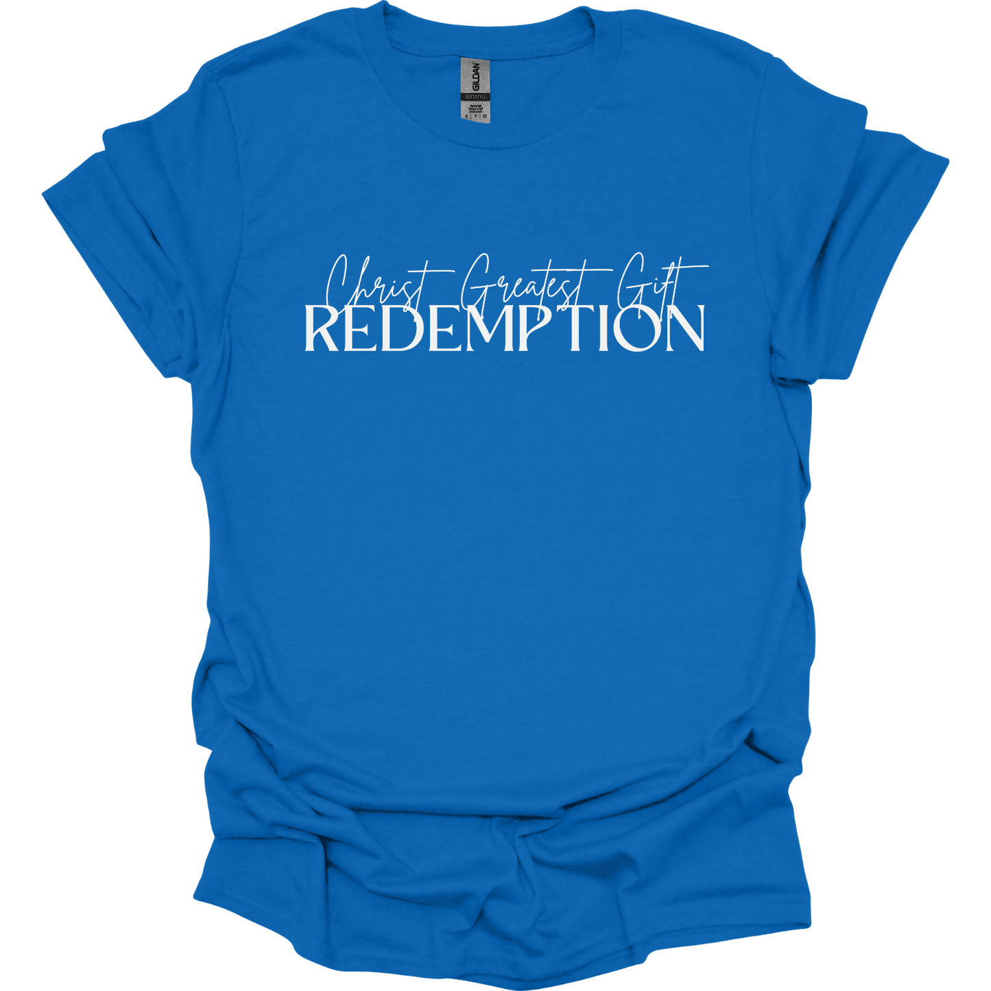 Christ greatest gift Redemption T-Shirt