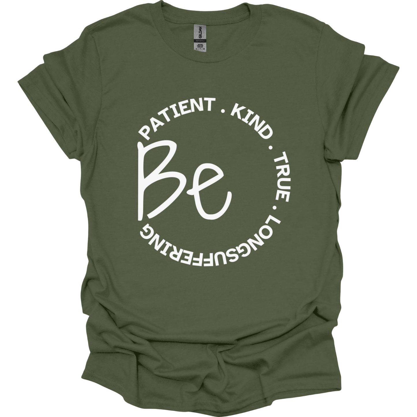 Be Patient Kind True Longsuffering T-Shirt