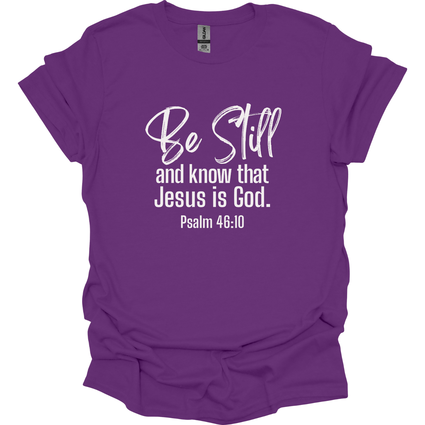 Be Still and Know T-Shirt