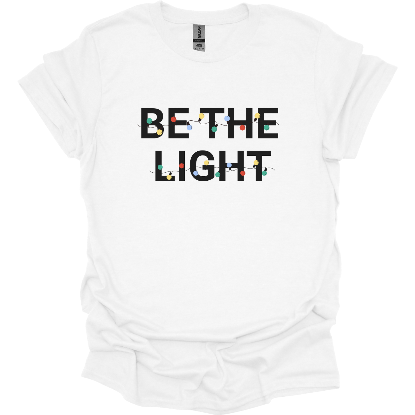 Be the (Christmas) Light T-Shirt