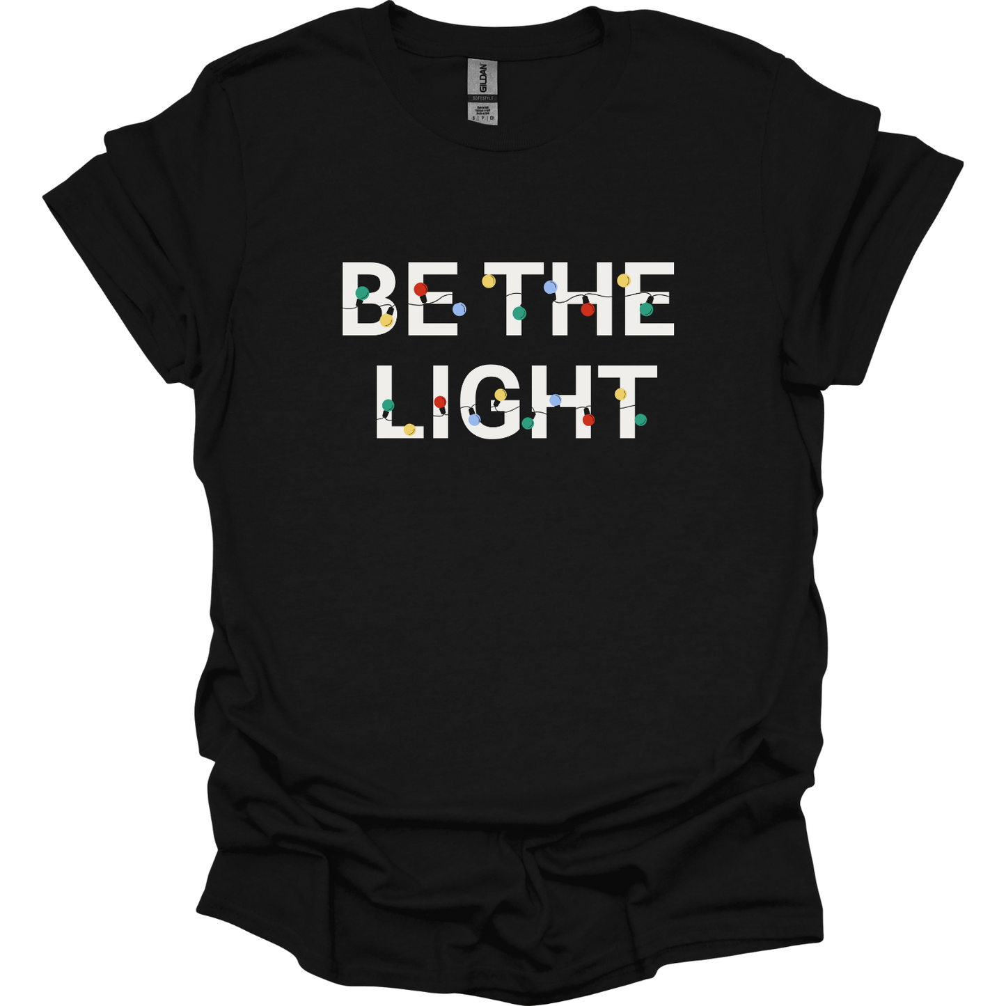 Be the (Christmas) Light T-Shirt