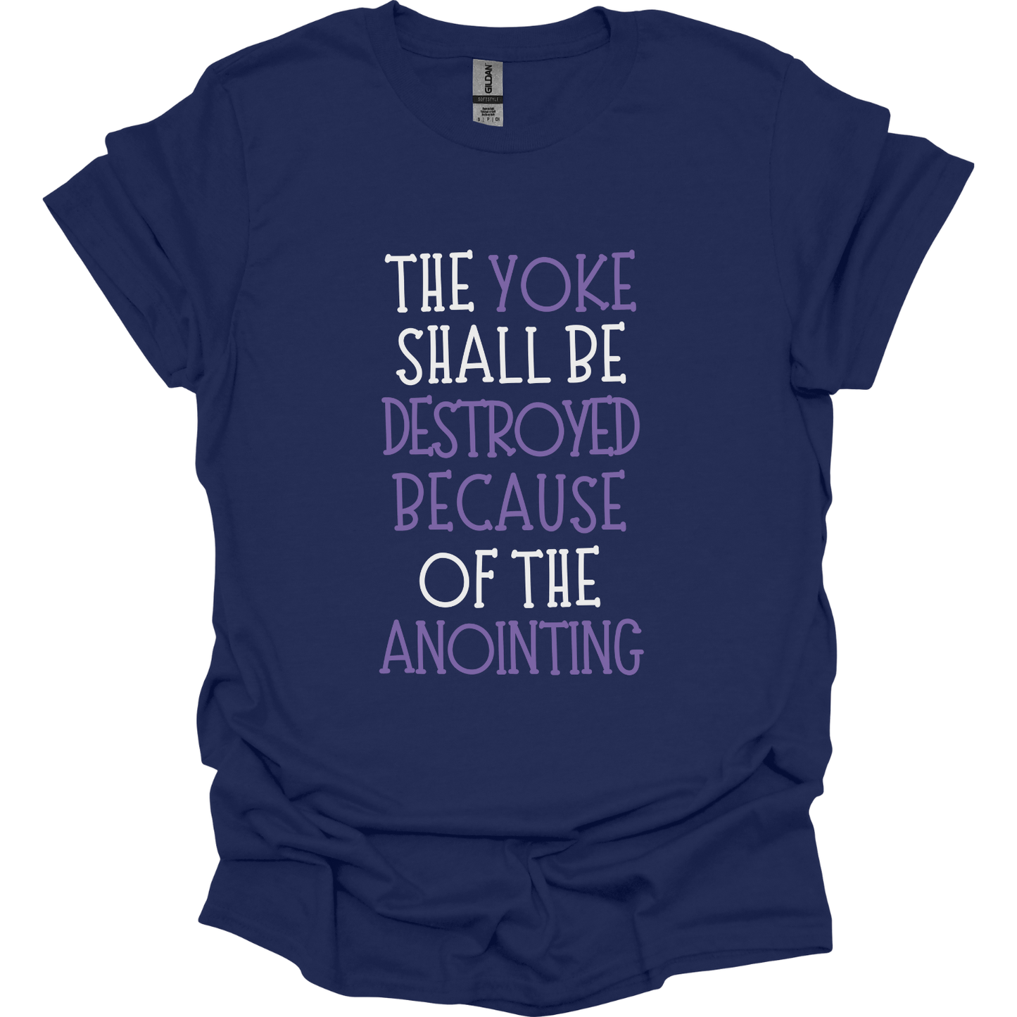 Yoke is destroyed by Anointing T-Shirt