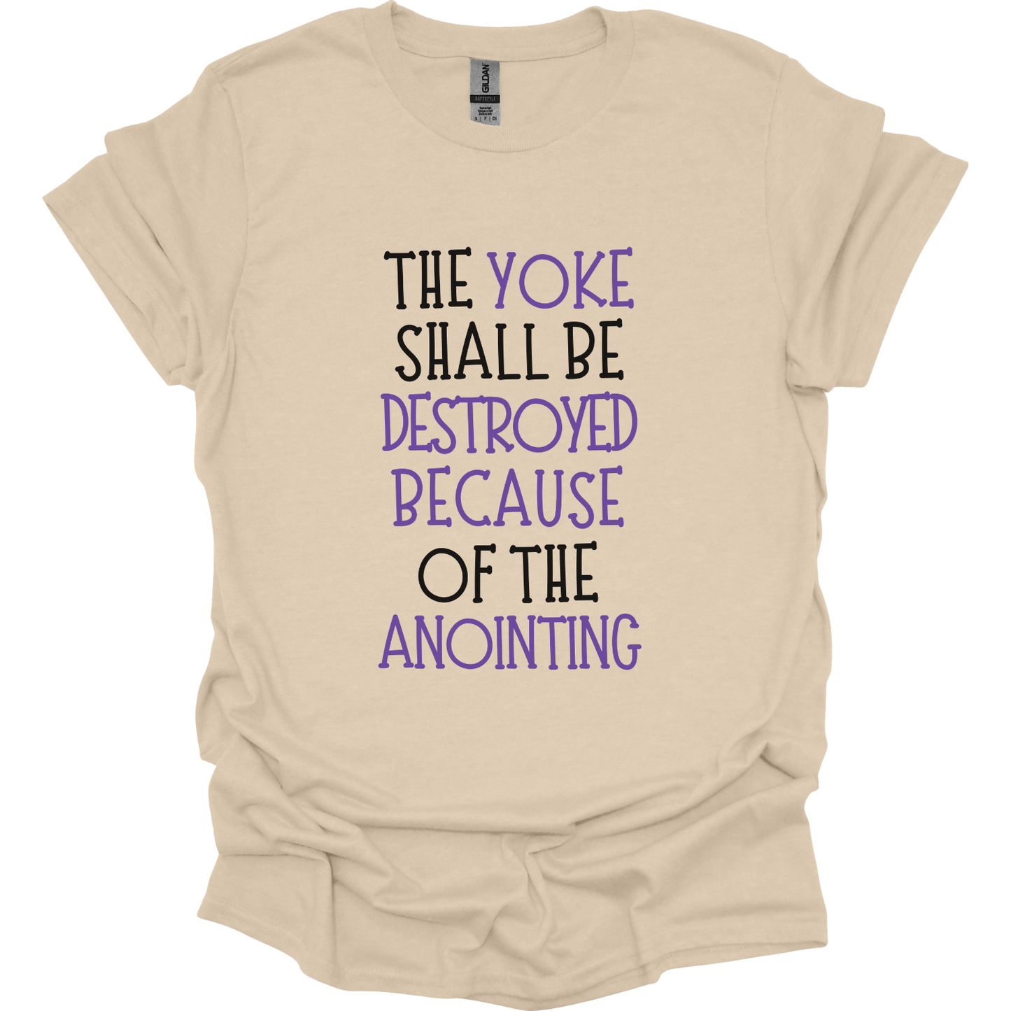Yoke is destroyed by Anointing T-Shirt