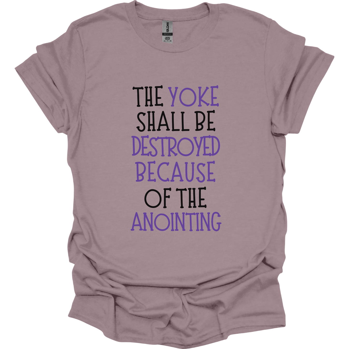 Yoke is destroyed by Anointing T-Shirt