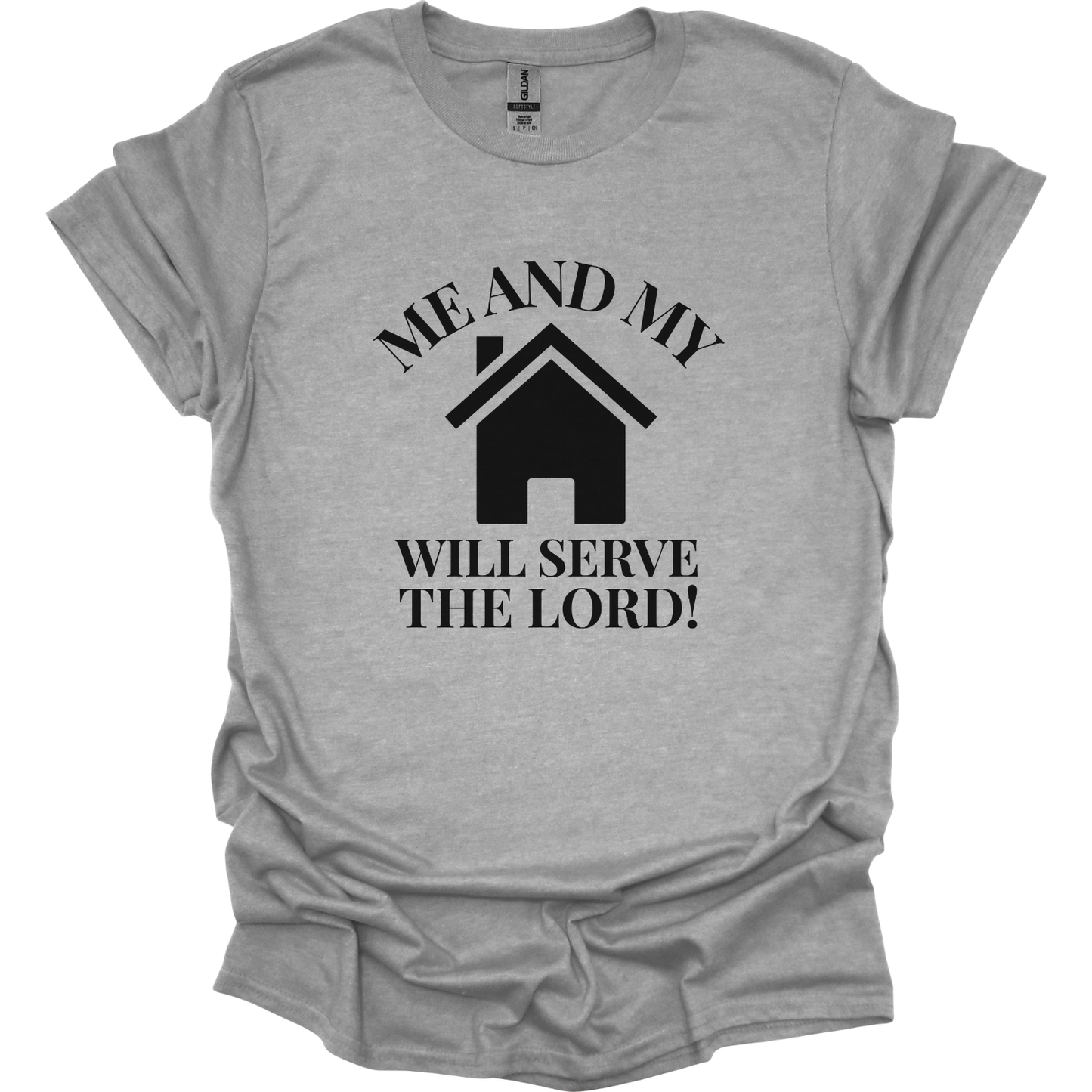 Me and my house serve Jesus T-Shirt