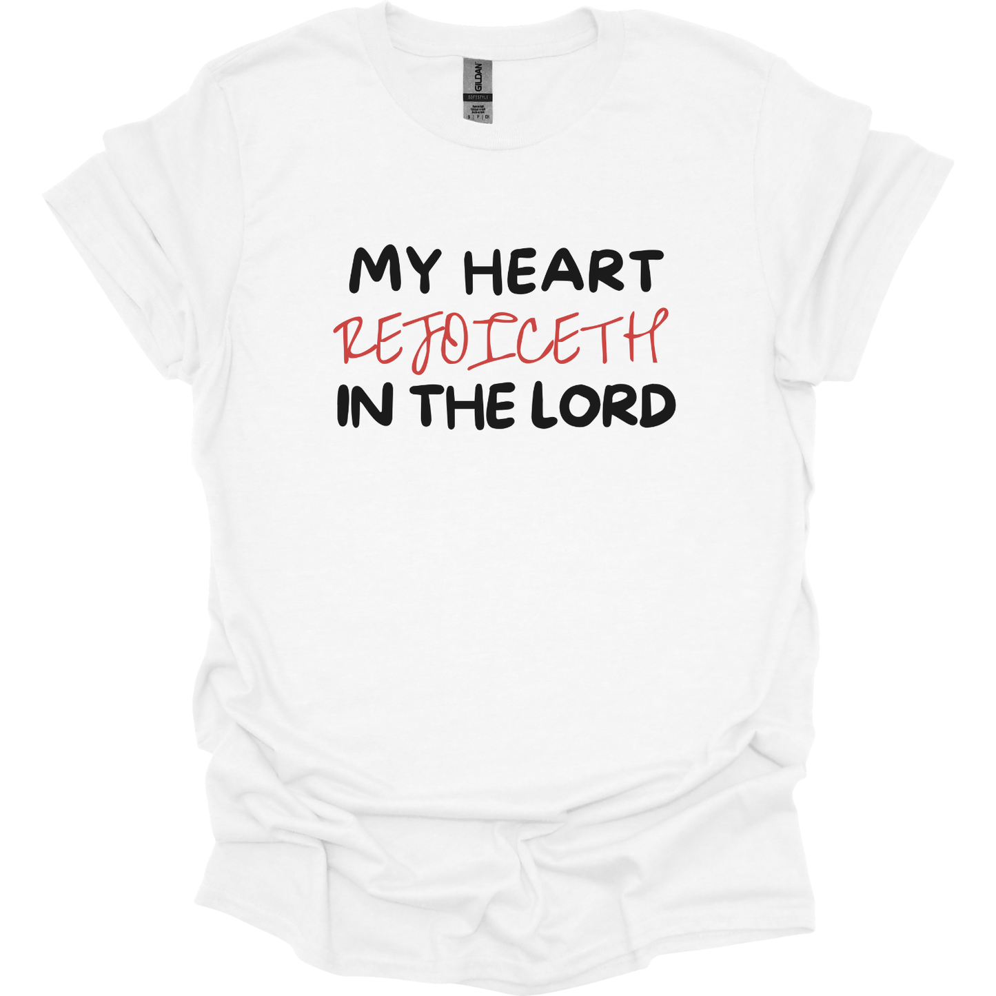 My heart rejoices in the Lord T-Shirt
