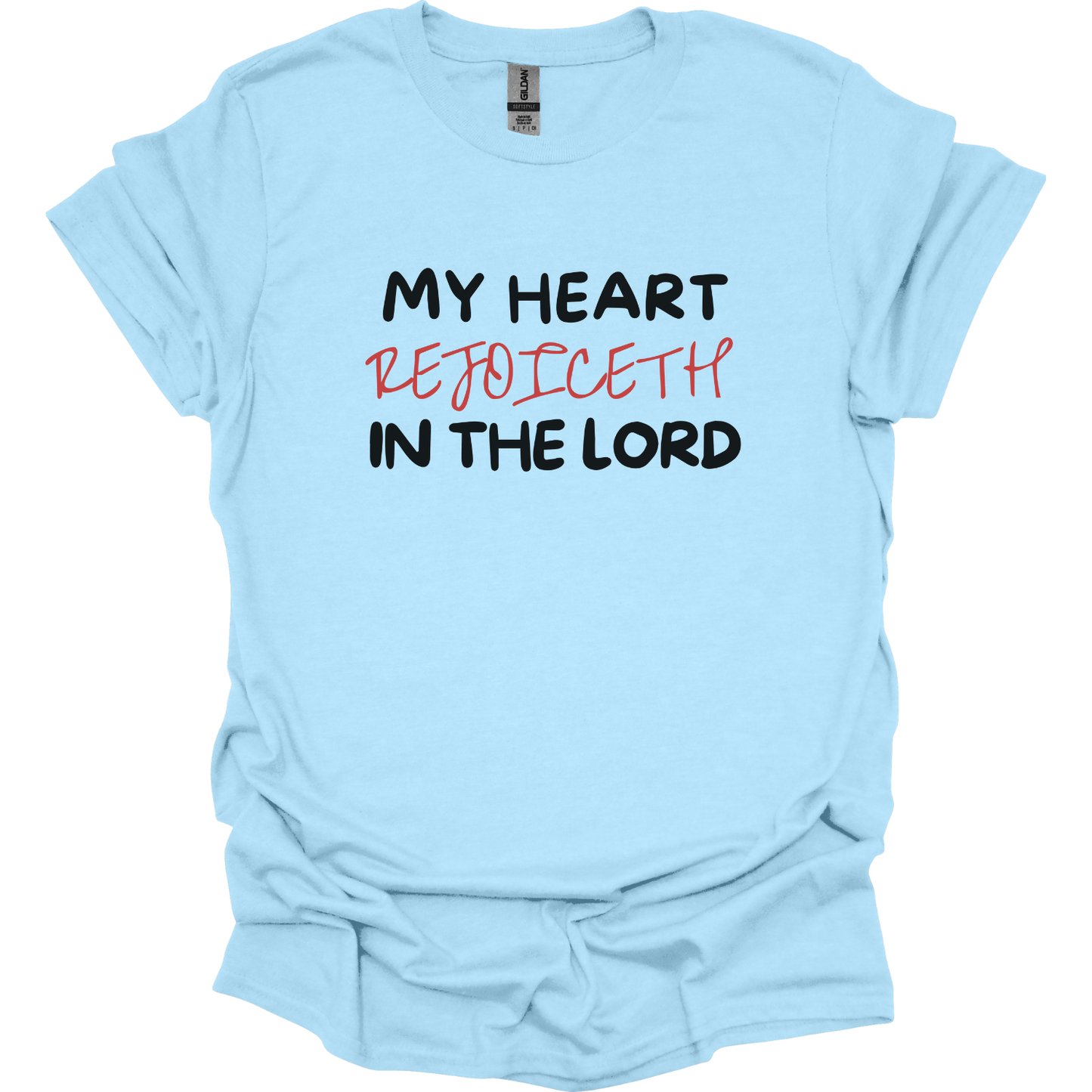 My heart rejoices in the Lord T-Shirt