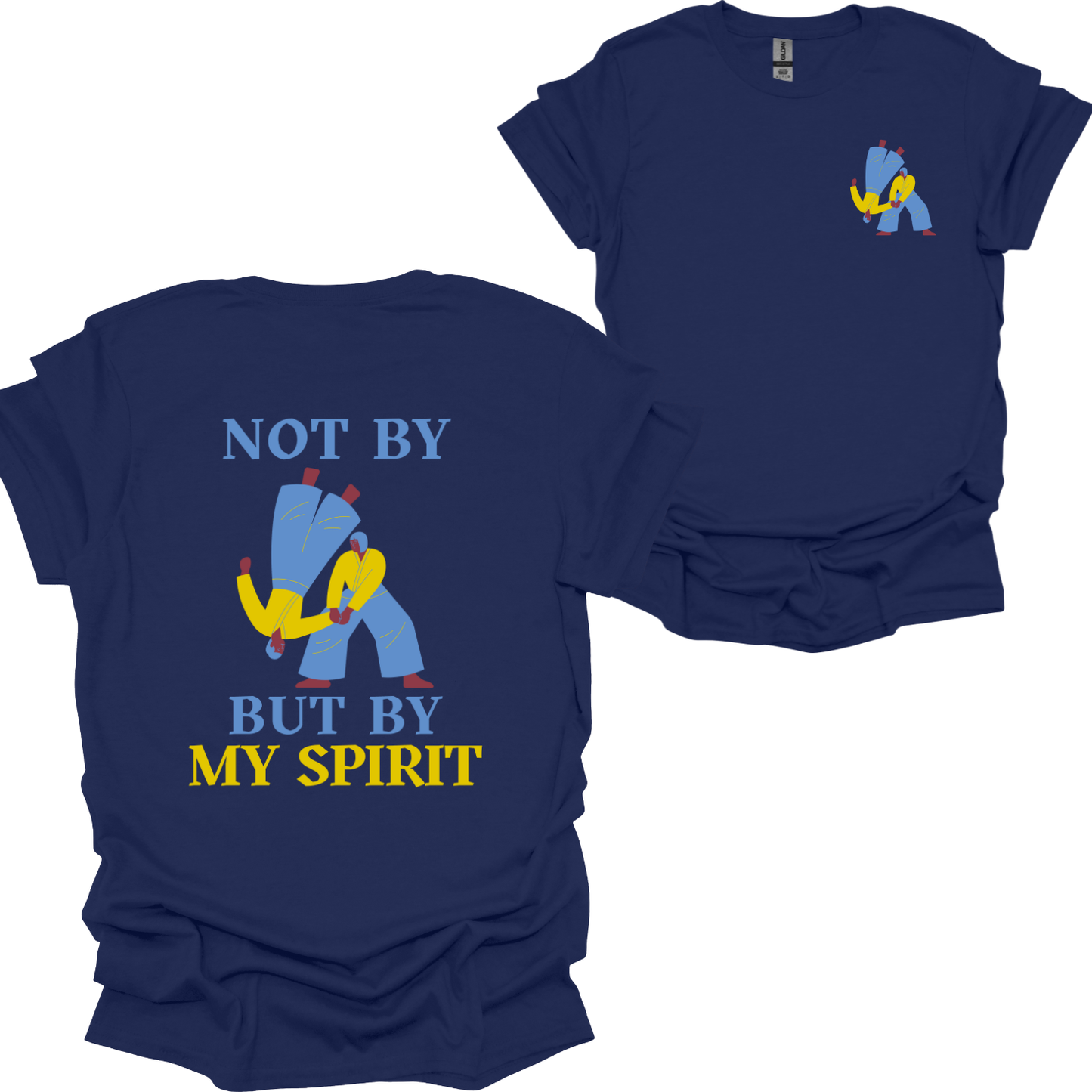 Not by might but by My Spirit T-Shirt